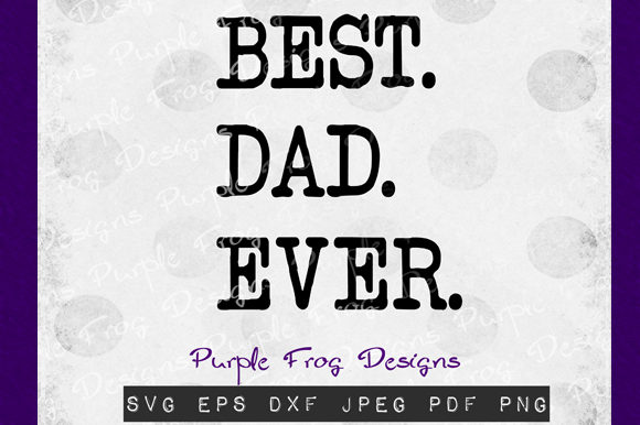 Best Dad Ever Clipart: Graphics for Local Branding