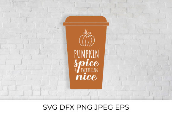 Pumpkin Spice and Everything Nice Graphics